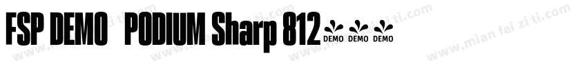 FSP DEMO   PODIUM Sharp 812字体转换